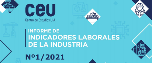Informe de Indicadores Laborales de la Industria Nº01 - 2021